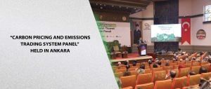 “Carbon Pricing and Emissions Trading System Panel” Held in Ankara