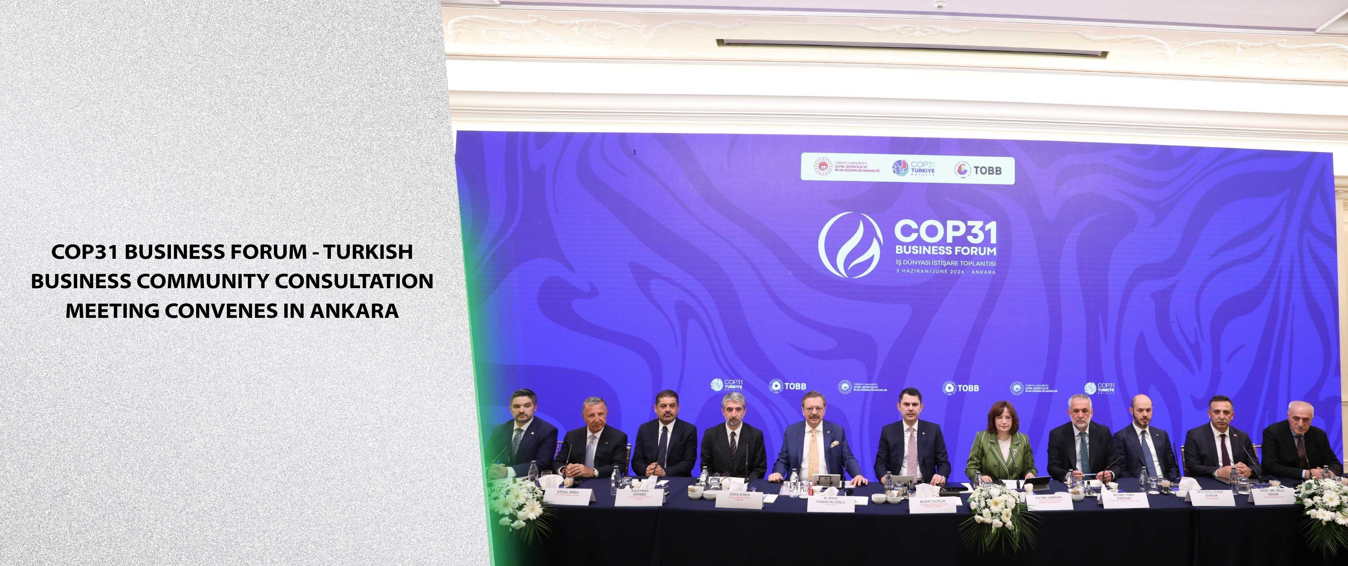 COP31 Business Forum - Turkish Business Community Consultation Meeting Convenes in Ankara