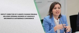 Deputy Director of Climate Change Dinçbaş Delivers Opening Address at Anadolu Informatics Gatherings Conference