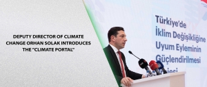 Deputy Director of Climate Change Orhan Solak Introduces the 