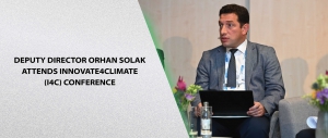 Deputy Director Orhan Solak Attends Innovate4Climate (I4C) Conference