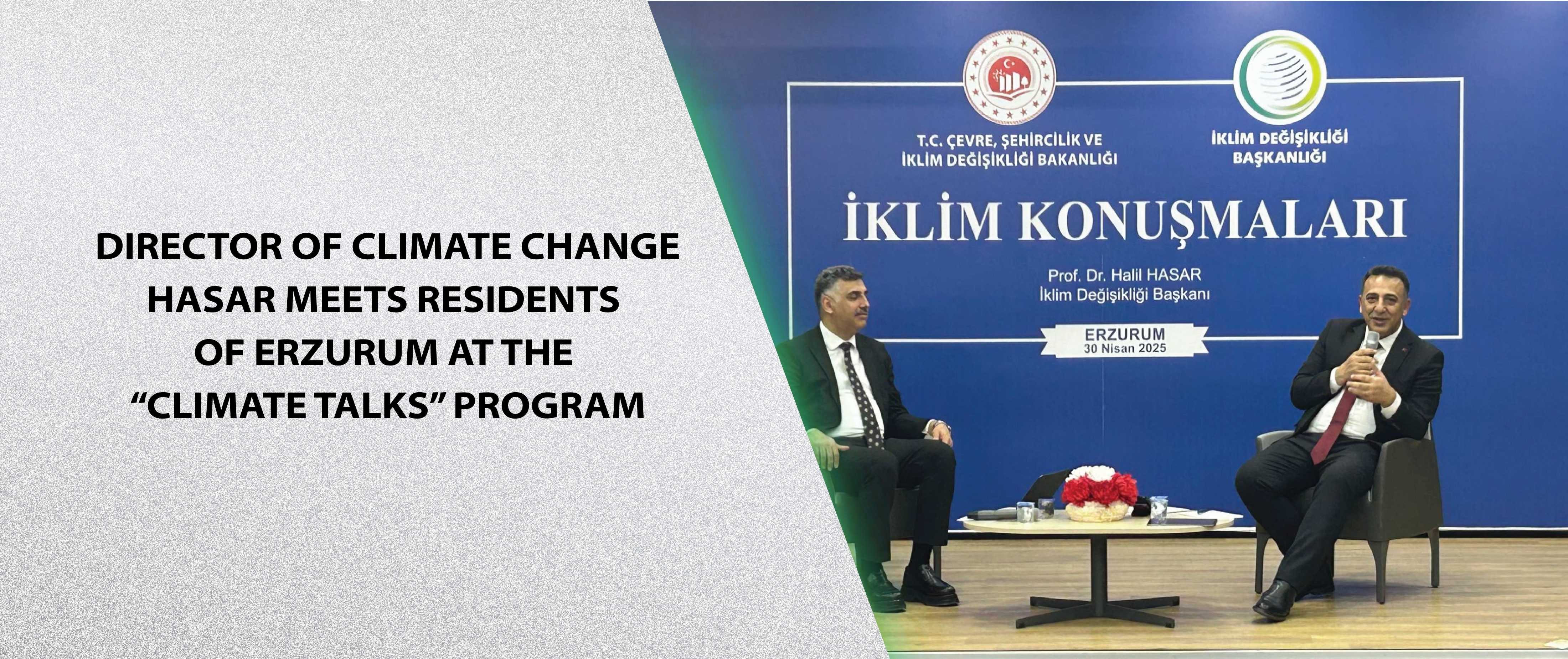 Director of Climate Change Hasar Meets Residents of Erzurum at the “Climate Talks” Program