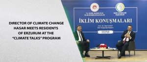 Director of Climate Change Hasar Meets Residents of Erzurum at the “Climate Talks” Program