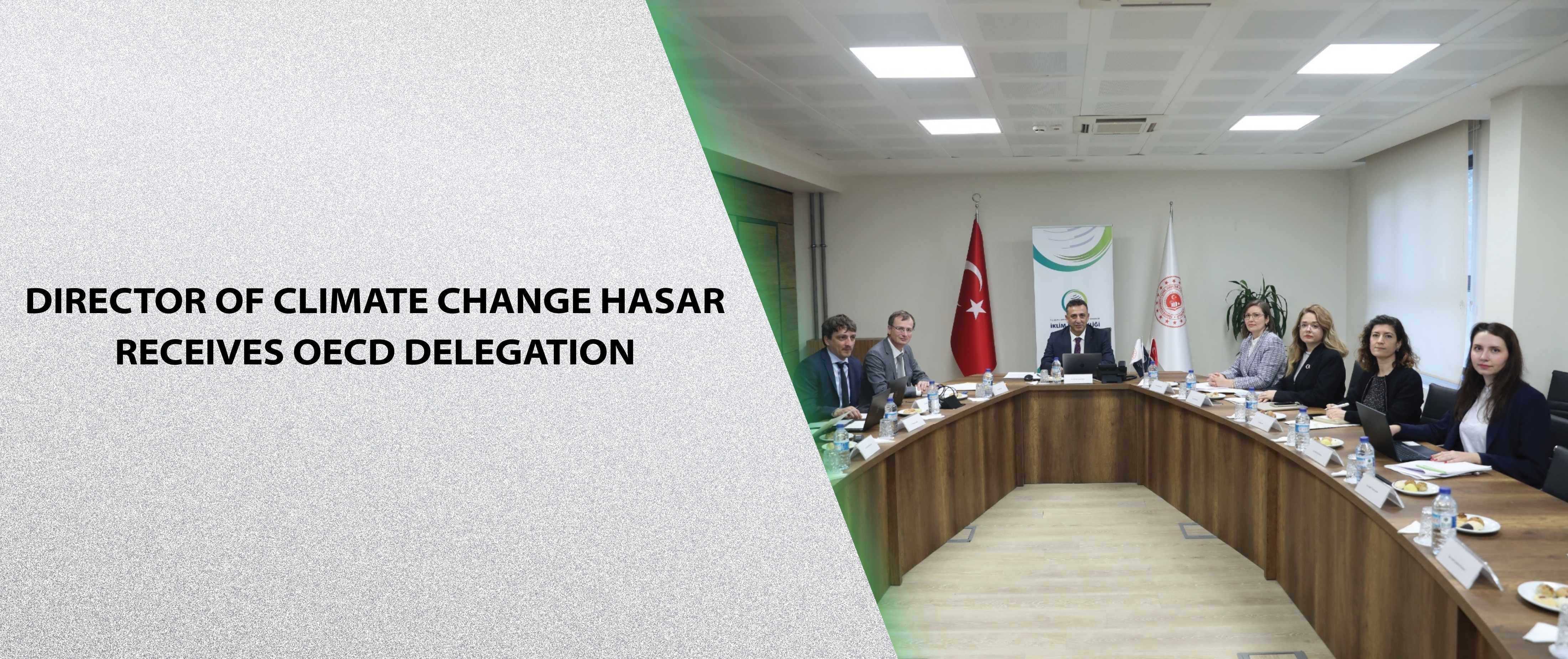 Director of Climate Change Hasar Receives OECD Delegation