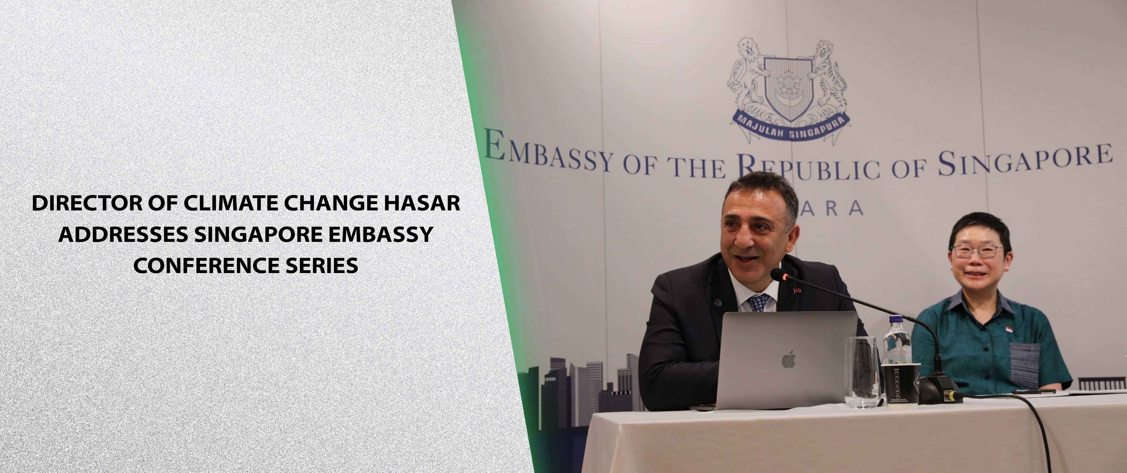 Director of Climate Change Hasar Addresses Singapore Embassy Conference Series