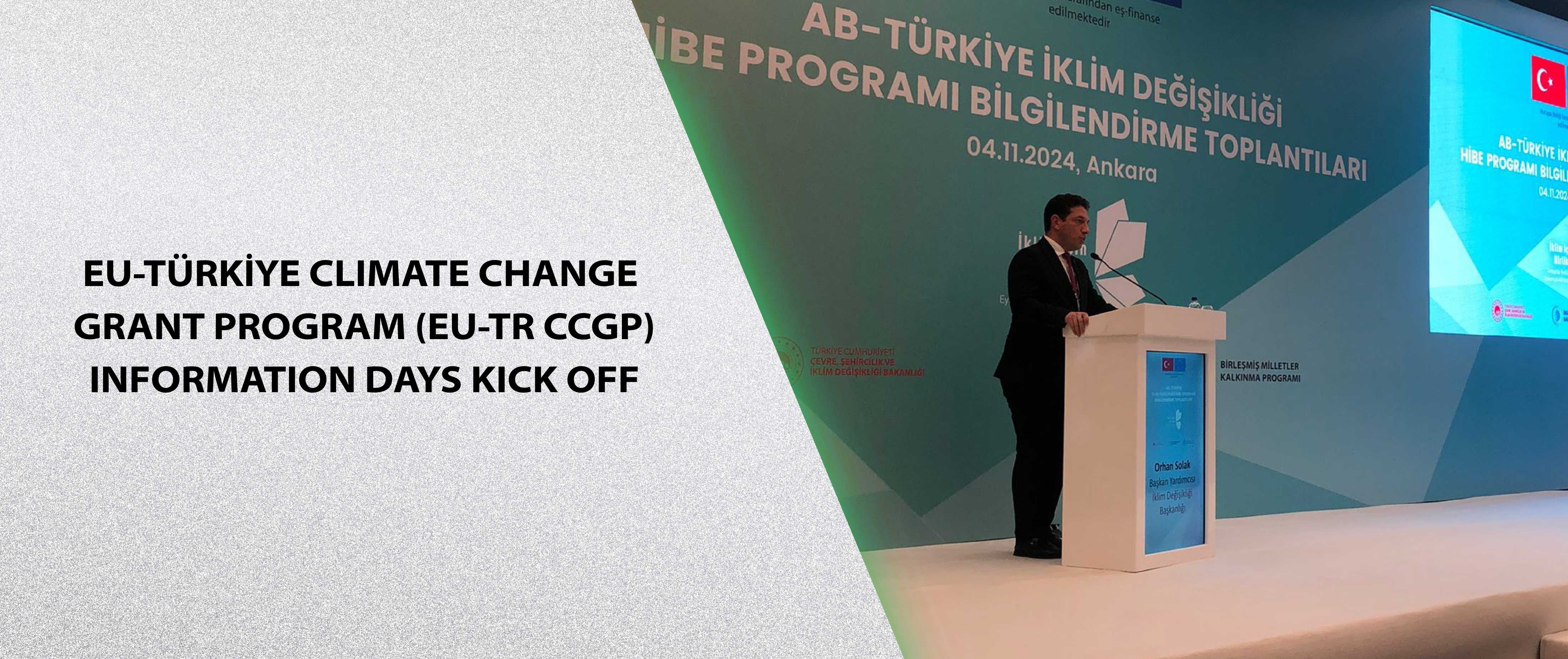 EU-Türkiye Climate Change Grant Program (EU-TR CCGP) Information Days Kick Off