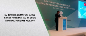 EU-Türkiye Climate Change Grant Program (EU-TR CCGP) Information Days Kick Off
