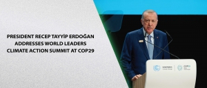 President Recep Tayyip Erdoğan Addresses World Leaders Climate Action Summit at COP29
