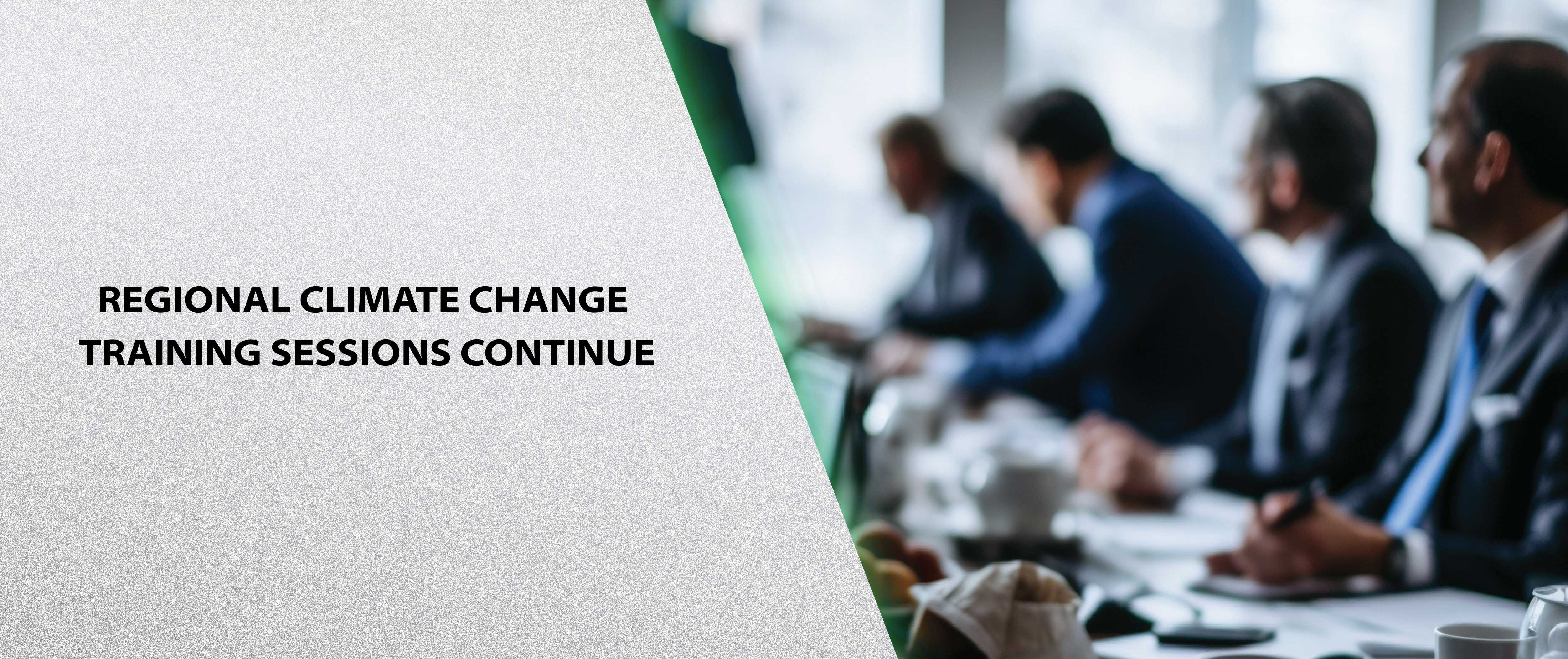 Regional Climate Change Training Sessions Continue