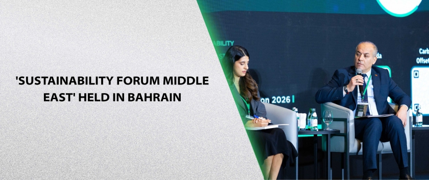 'Sustainability Forum Middle East' Held in Bahrain