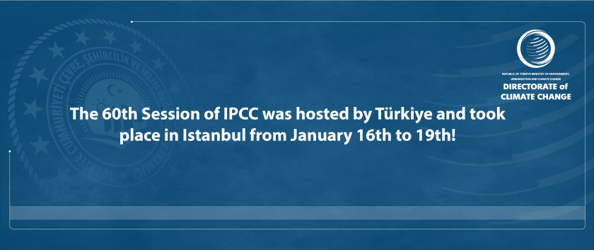 The 60th Session of IPCC was hosted by Türkiye and took place in Istanbul from January 16th to 19th!