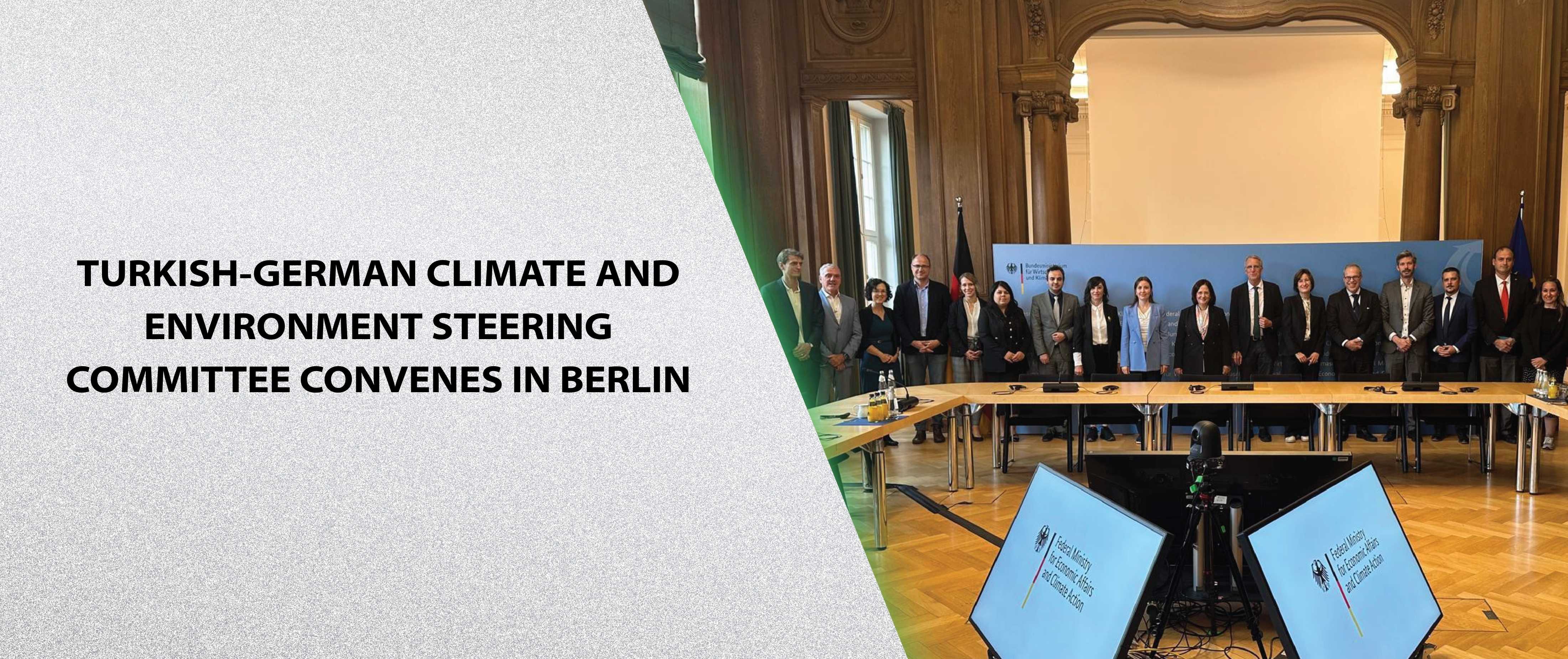 Turkish-German Climate and Environment Steering Committee Convenes in Berlin