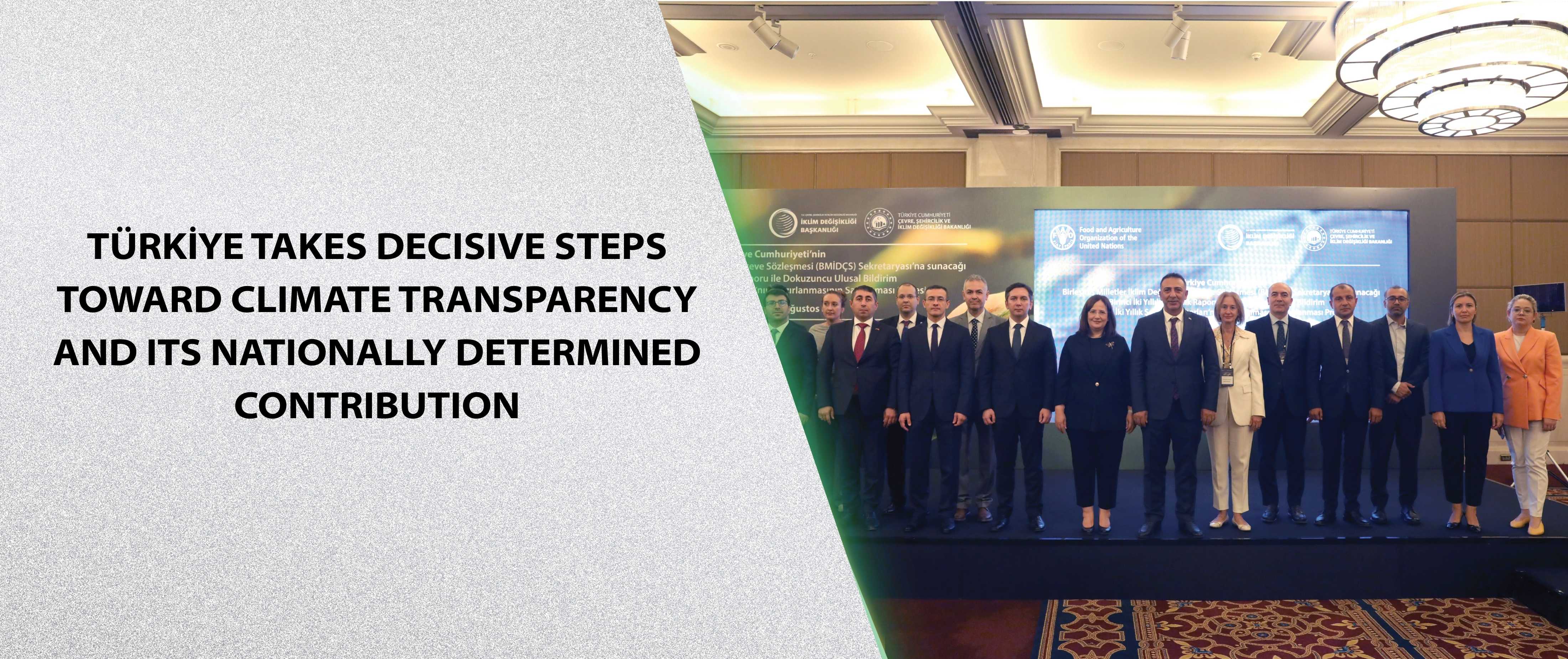 Türkiye Takes Decisive Steps Toward Climate Transparency and Its Nationally Determined Contribution