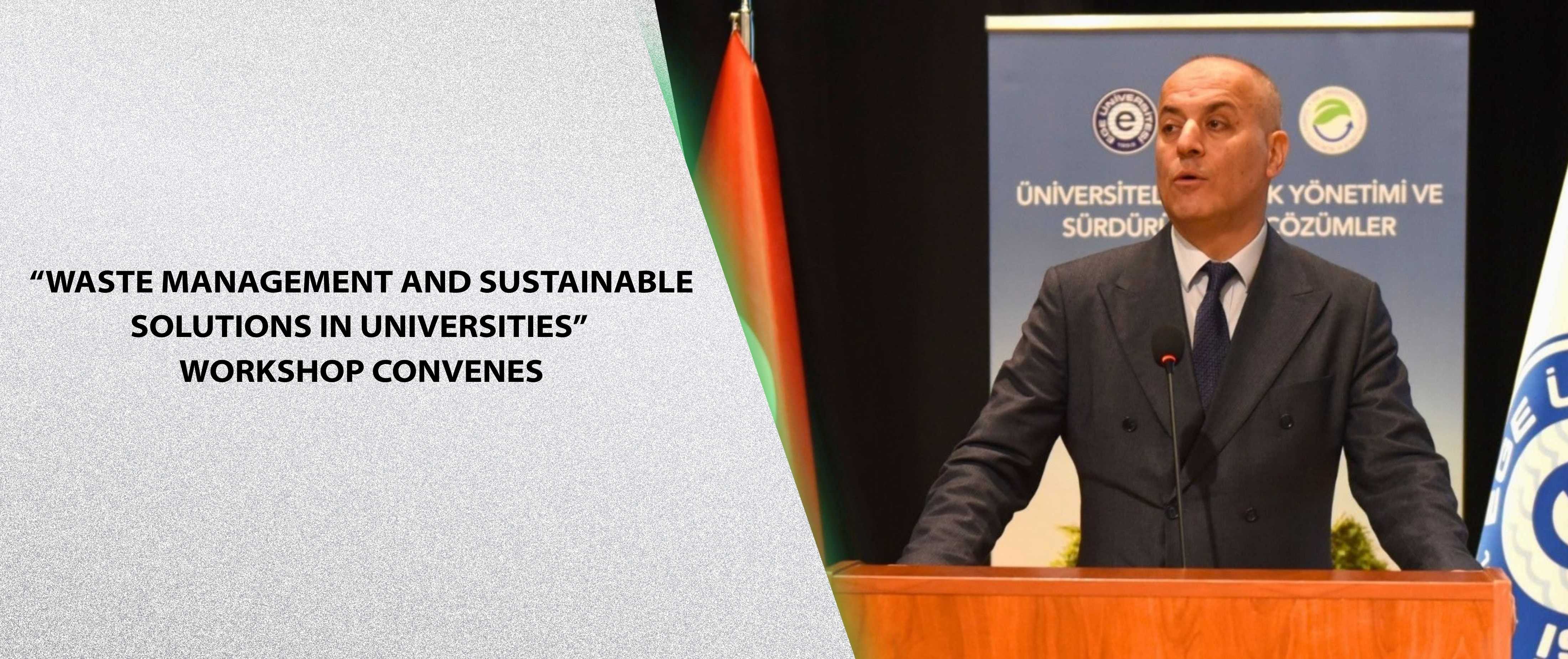 “Waste Management and Sustainable Solutions in Universities” Workshop Convenes
