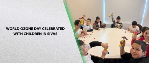 World Ozone Day Celebrated with Children in Sivas