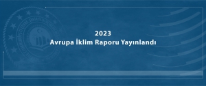 2023 Avrupa İklim Raporu Yayınlandı!