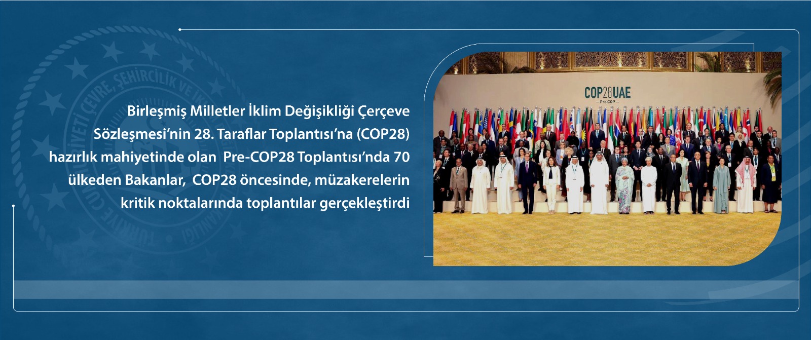 28. Taraflar Toplantısına hazırlık mahiyetinde olan PreCOP28 toplantısına katılım sağlandı