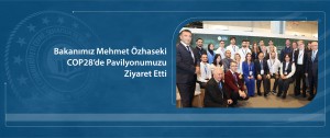 Bakanımız Mehmet Özhaseki COP28'de Pavilyonumuzu Ziyaret Etti.