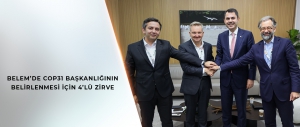 BELEM’DE COP31 BAŞKANLIĞININ BELİRLENMESİ İÇİN 4’LÜ ZİRVE