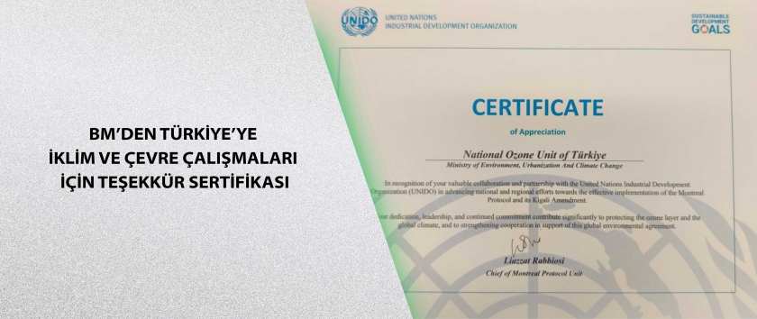BM’den Türkiye’ye İklim ve Çevre Çalışmaları İçin Teşekkür Sertifikası