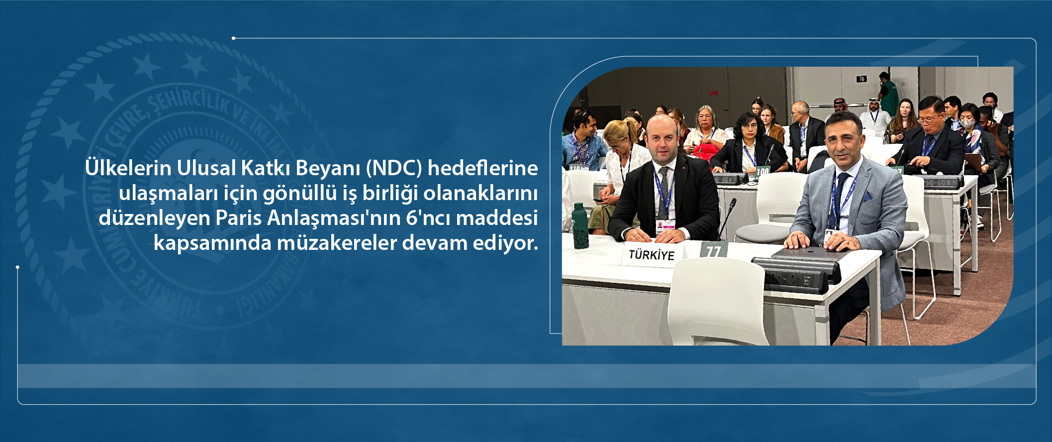 COP28 Kapsamında Müzakereler Devam Ediyor
