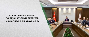 COP31 Başkanı Kurum, D-8 Teşkilatı Genel Sekreteri Mahmoud ile bir araya geldi