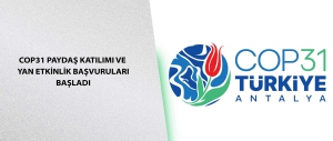 COP31 Paydaş Katılımı ve Yan Etkinlik Başvuruları başladı