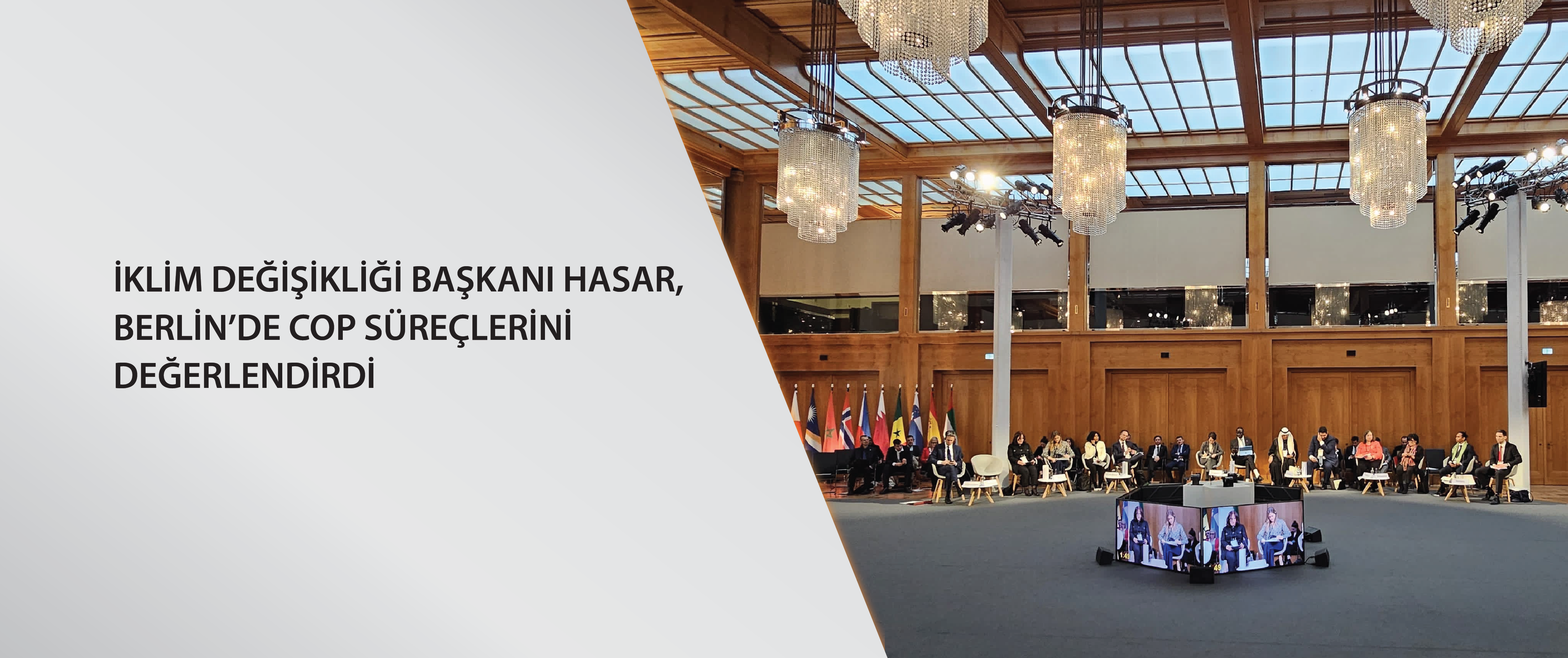 İklim Değişikliği Başkanı Hasar, Berlin’de COP süreçlerini değerlendirdi