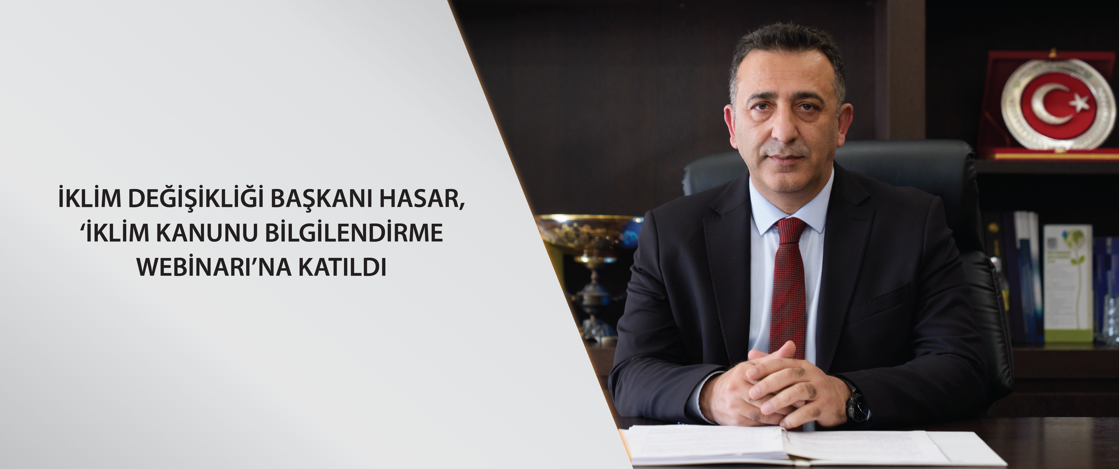 İklim Değişikliği Başkanı Hasar, ‘İklim Kanunu Bilgilendirme Webinarı’na katıldı
