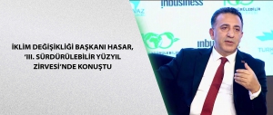 İklim Değişikliği Başkanı Hasar, ‘III. Sürdürülebilir Yüzyıl Zirvesi’nde konuştu