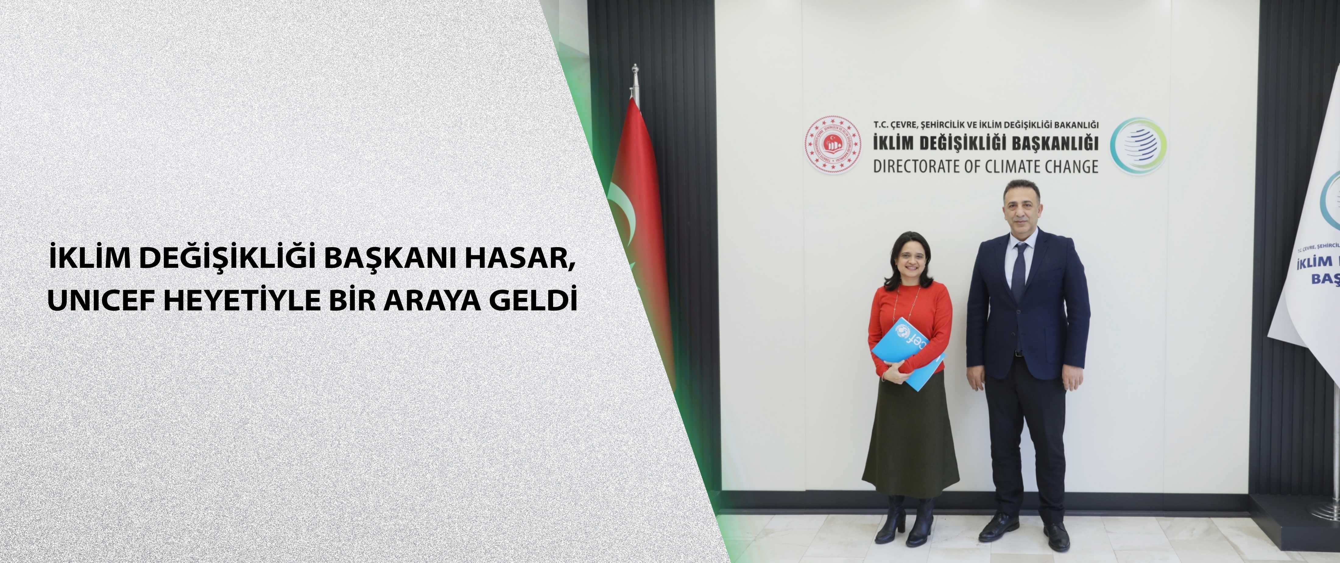 İklim Değişikliği Başkanı Hasar, UNICEF heyetiyle bir araya geldi