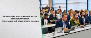 İklim Değişikliği Başkanı Halil Hasar, Bonn Toplantısında, COP31 Başkanlığı adına hitapta bulundu