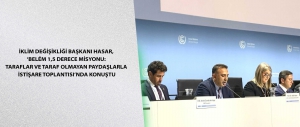 İklim Değişikliği Başkanı Hasar, ‘Belém 1,5 Derece Misyonu: Taraflar ve Taraf Olmayan Paydaşlarla İstişare Toplantısı’nda konuştu