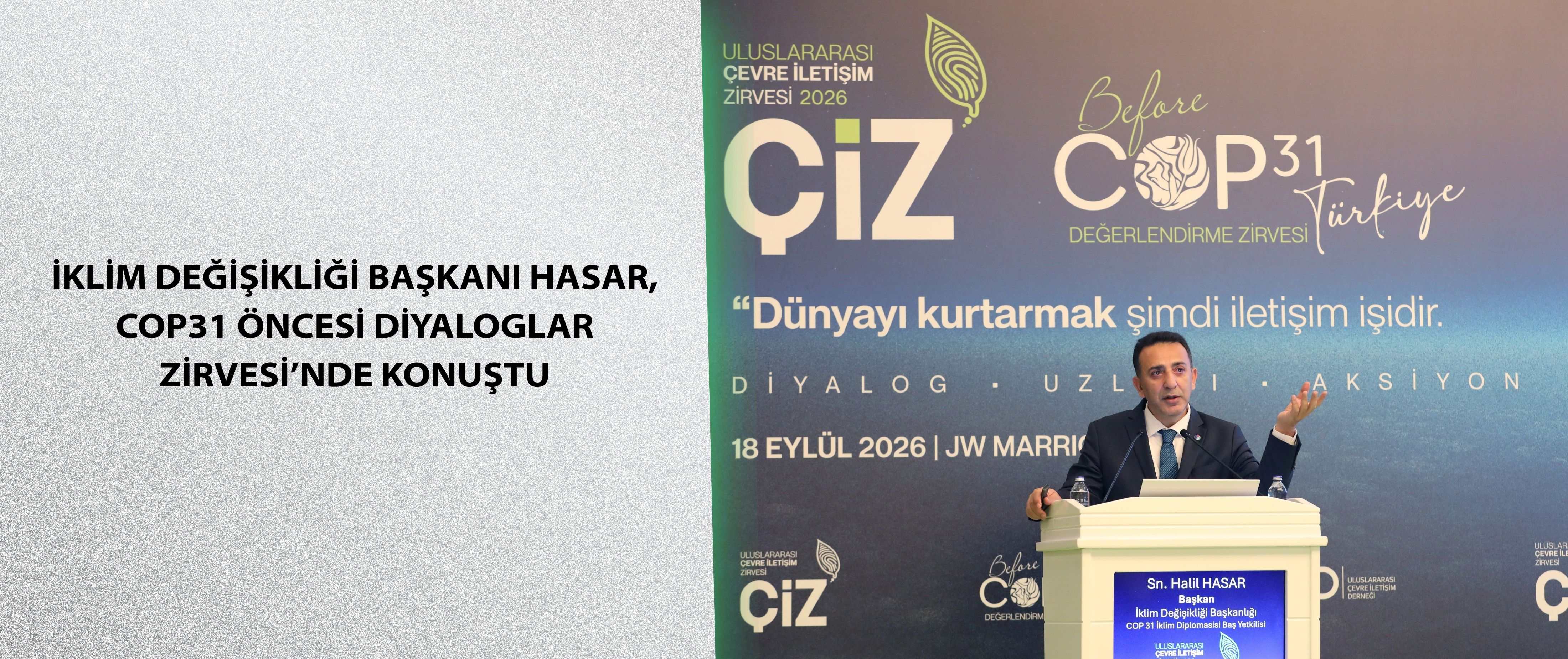 İklim Değişikliği Başkanı Hasar, COP31 Öncesi Diyaloglar Zirvesi’nde konuştu