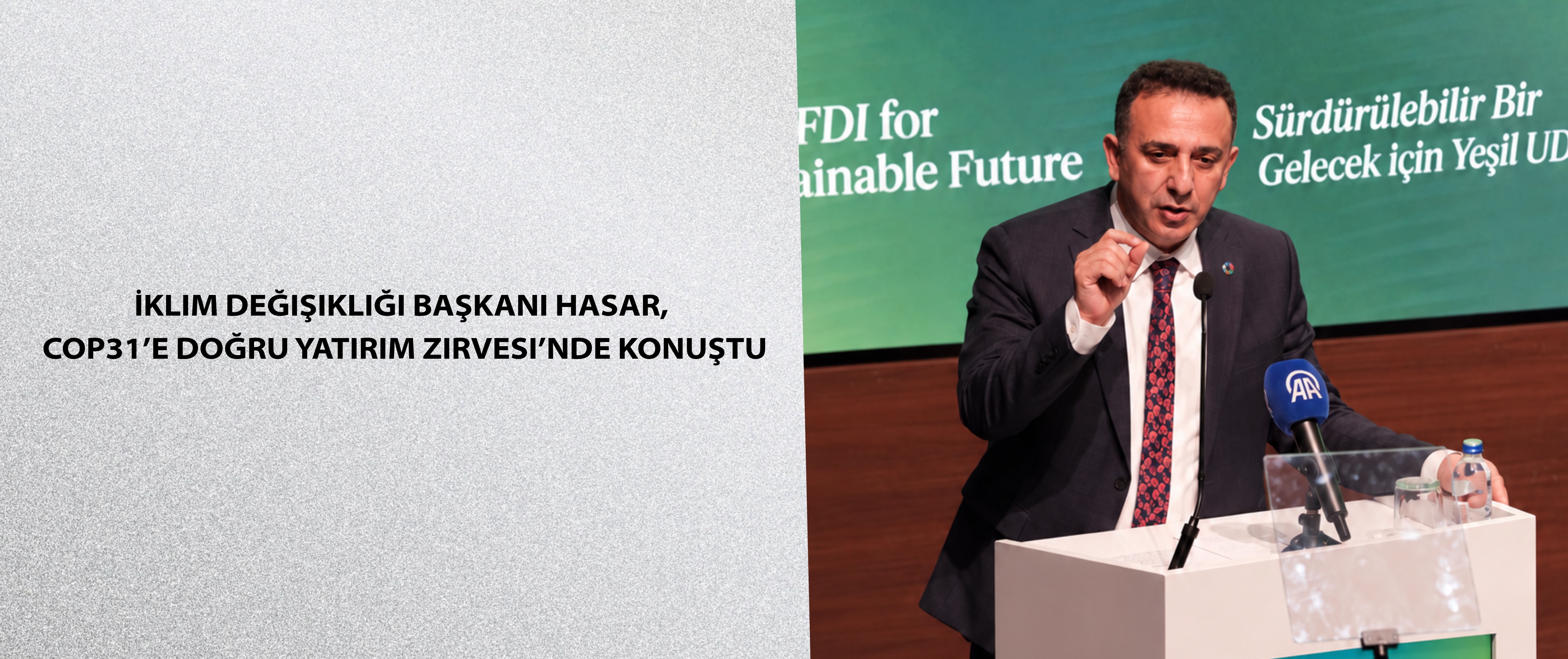 İklim Değişikliği Başkanı Hasar, COP31’e Doğru Yatırım Zirvesi’nde Konuştu