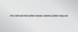 IPCC Veri Desteği Görev Grubu Uzman Çağrısı başladı
