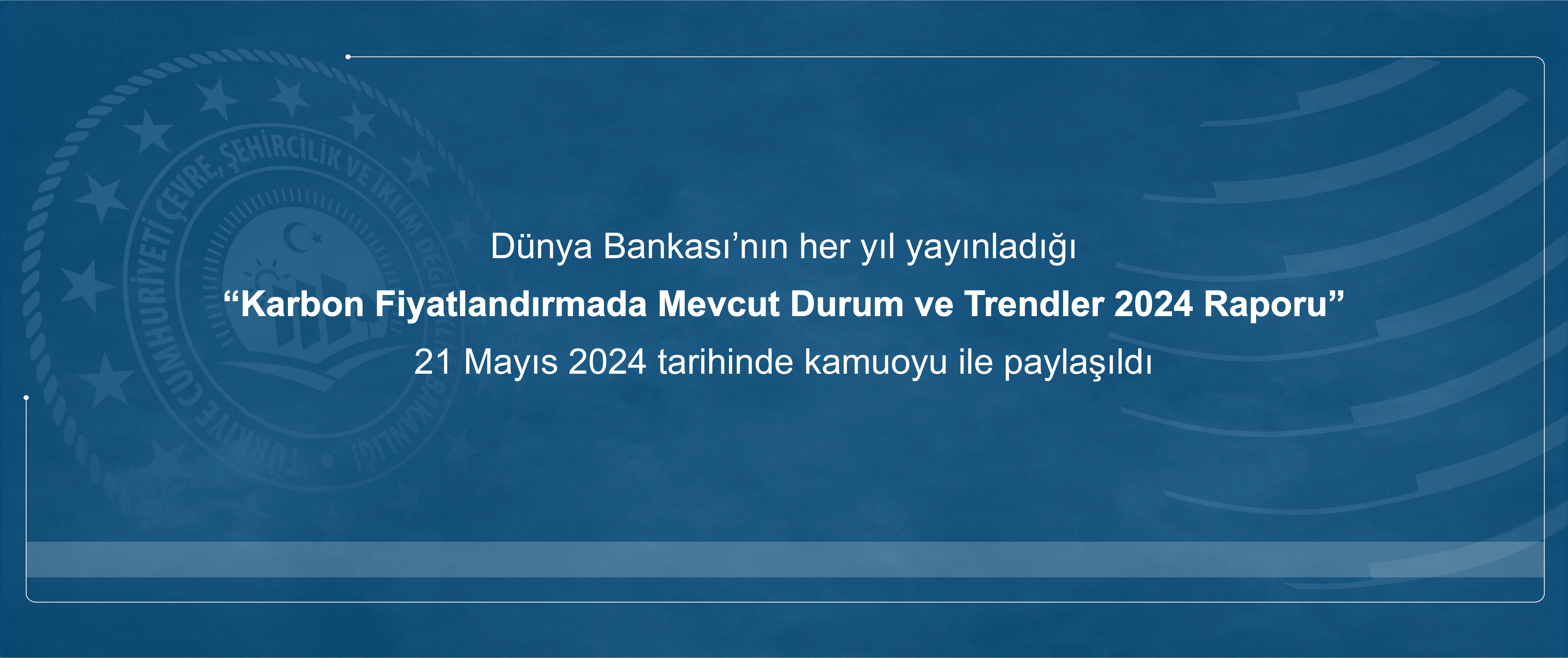 Karbon Fiyatlandırmada Mevcut Durum ve Trendler 2024 Raporu