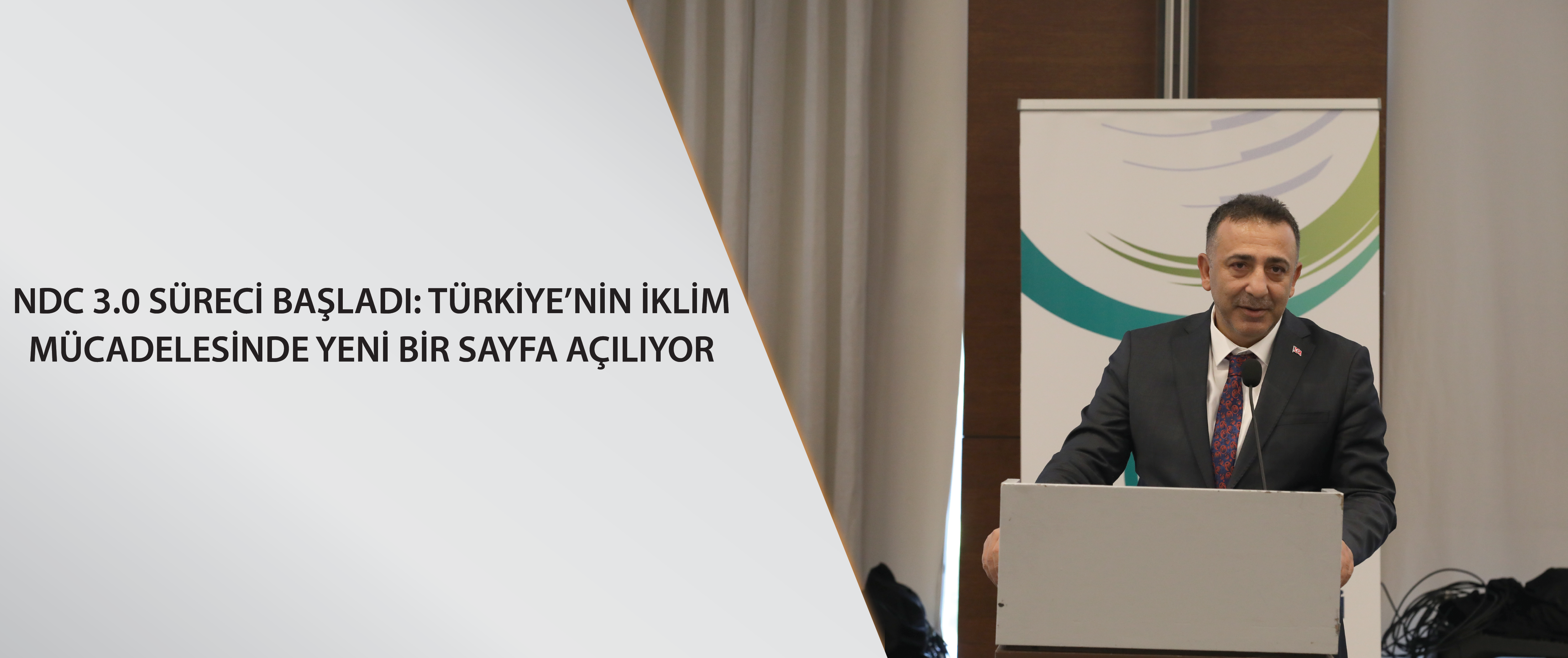 NDC 3.0 Süreci Başladı: Türkiye’nin İklim Mücadelesinde Yeni Bir Sayfa Açılıyor