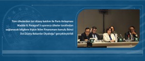 Tüm ülkelerden üst düzey katılım ile İklim Finansmanı konulu İkinci Üst Düzey Bakanlar Diyaloğu” gerçekleştirildi
