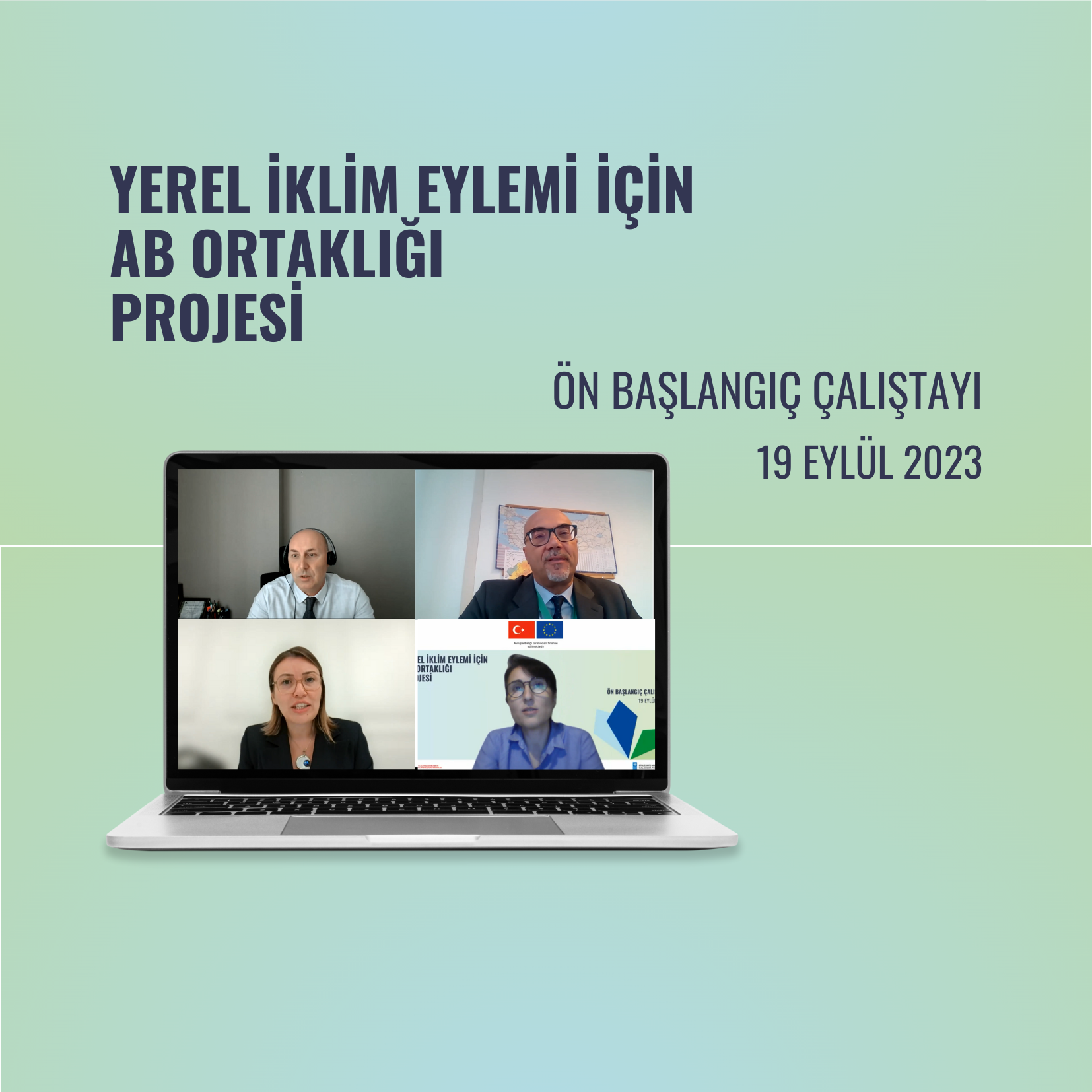 Türkiye’de Yerel İklim Eylemi için AB Ortaklığı Projesi Ön Başlangıç Çalıştayı gerçekleştirildi