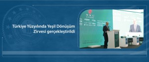 Türkiye Yüzyılında Yeşil Dönüşüm Zirvesi gerçekleştirildi