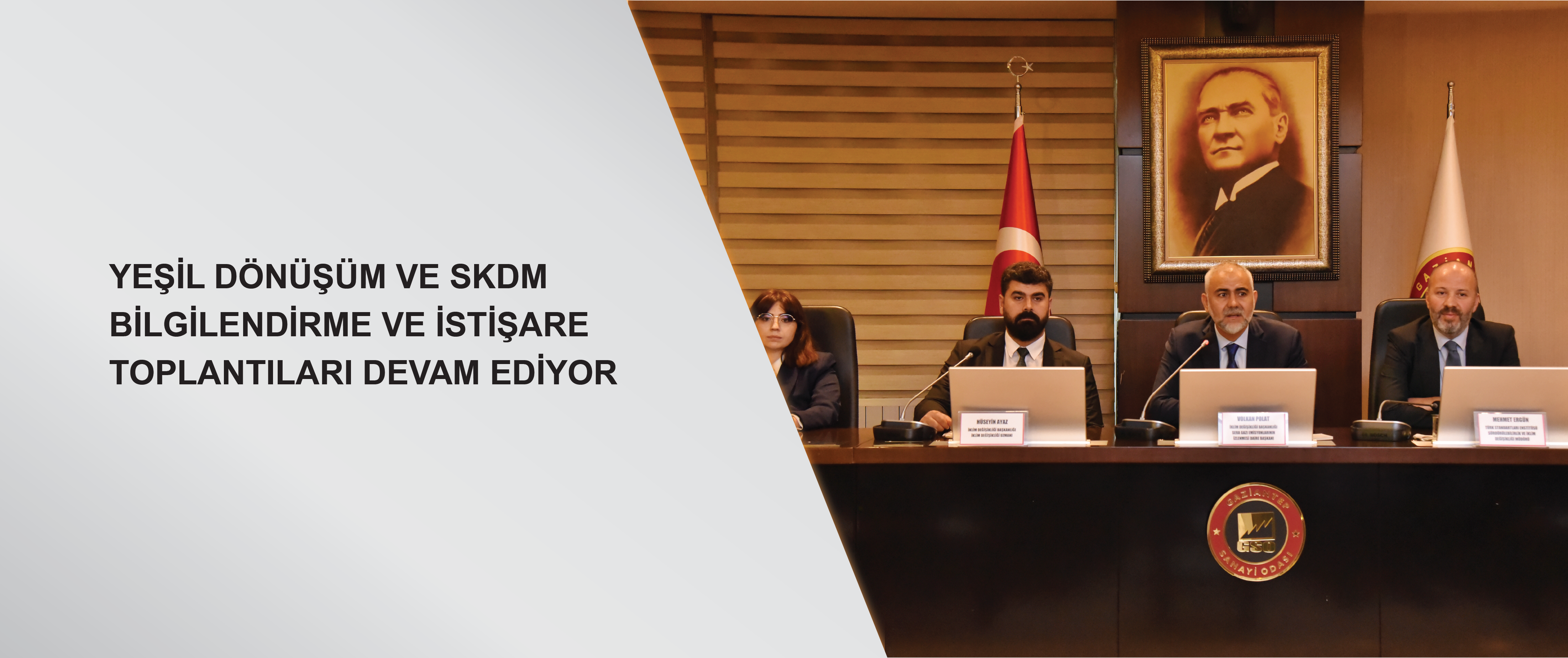 Yeşil Dönüşüm ve SKDM bilgilendirme ve istişare toplantıları devam ediyor